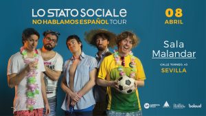 Lo Stato Sociale live en Sevilla @ Sala Malandar