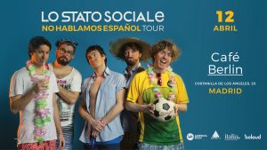 Lo Stato Sociale live en Madrid @ Nuevo Café Berlín